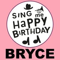 Happy Birthday Bryce, Vol. 1