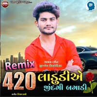 420 Ladudie Jindagi Bagadi Remix