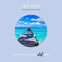 Deep Relaxation Del Mar, Jazz