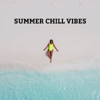 Summer Chill Vibes