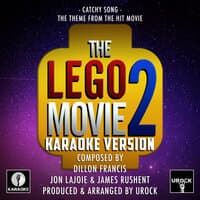 Catchy Song (From "The Lego Movie 2")