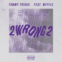 Wrong & Right 2