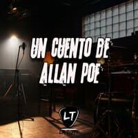 Un Cuento de Allan Poe