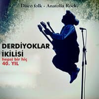 40. Yıl Hepsi Bir Hiç