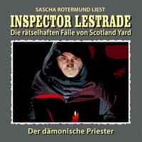 Die rätselhaften Fälle von Scotland Yard, Folge 6: Der dämonische Priester