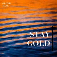 Stay Gold