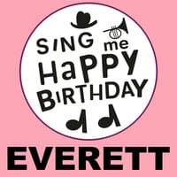 Happy Birthday Everett, Vol. 1