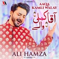 Aaqa Kamli Walay - Single