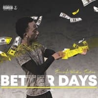 Better days