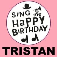 Happy Birthday Tristan, Vol. 1