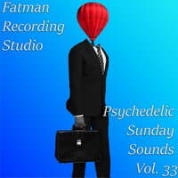 Psychedelic Sunday Sounds, Vol. 33