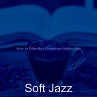 Music for Coffee Bars (Trumpet and Soprano Sax)