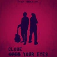 Close Your Eyes