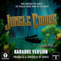 Run Through The Jungle (From "Jungle Cruise")