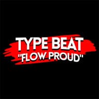 Type Beat - "Flow Proud"