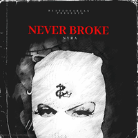 NEVER BROKE