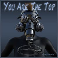 You Are the Top