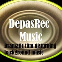 Dramatic film disturbing background music