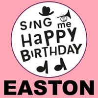 Happy Birthday Easton, Vol. 1