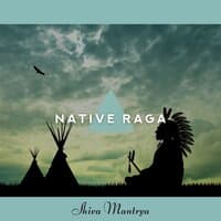 Native Raga: Hypnotic Shamanic Drums