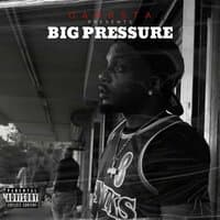 Big Pressure