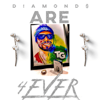 D!AMOND$ ARE 4EVER