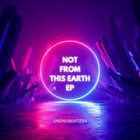 Not from This Earth - EP