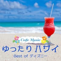 Relax Hawaii Cafe Music The Best of Disney Covers