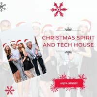 Christmas Spirit And Tech House