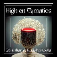 High on Cymatics