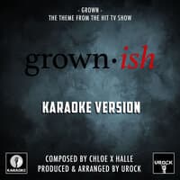 Grown (From "Grown ish")