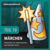 Folge 21: Märchengeschichten Teil 10