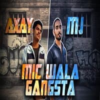 MIC WALA GANGSTA