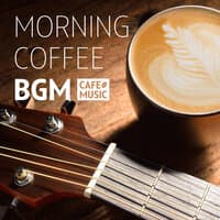 Morning COFFEE BGM - Relaxing Cafe Time -