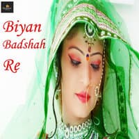 Biyan Badshah Re