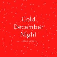 Cold December Night