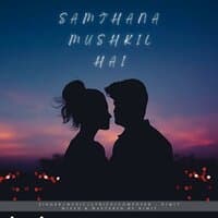 Samjhana Mushkil Hai