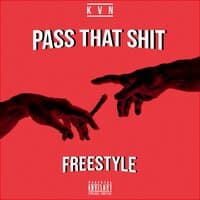 Pass That Shit Freestyle