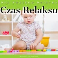 Czas Relaksu i Odpoczynku dla Twojego Dziecka