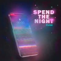 Spend The Night