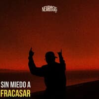 Sin miedo a fracasar