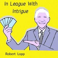 In League With Intrigue