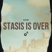 Stasis Is Over