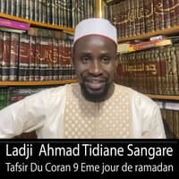 Ladji Ahmad Tidiane Sangare Tafsir Du Coran 9 Eme Jour Du Ramadan