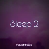 Sleep 2