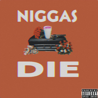 Niggas Die