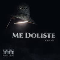 Me Doliste