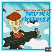 Bird Talk Freestyle