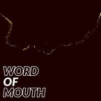 Word of Mouth