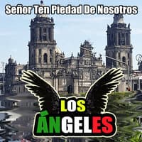 Señor Ten Piedad De Nosotros